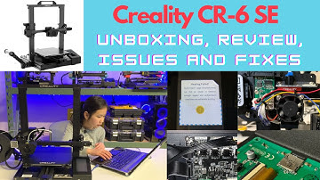 2021 3D Printer review - Creality CR-6 SE Unboxing, Review, issues, and fixes