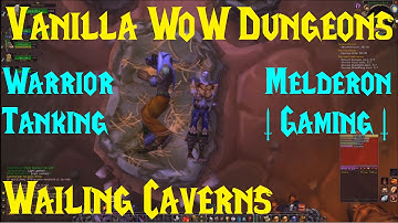 Classic/Vanilla WoW Dungeons - Wailing Caverns - Kronos