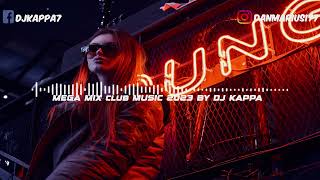 ❌️🔉 Piese care rup clubul 2023 | Best Party Music Mix 2023 | Mixed by Dj Kappa 🔉❌️