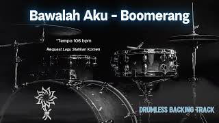 Download Lagu Bawalah Aku - Boomerang | Drumless Song MP3 Download Lagu Bawalah Aku - Boomerang | Drumless Song MP3