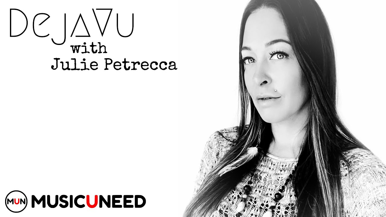 DejaVu with Julie Petrecca