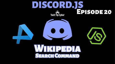 How To Make Discord.JS BOT | Episode 20 - WikiPedia Search Command | Tech Tip Cyber