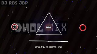 Tasha Dhol Mix | High Bass Mix | Dhol JBP Mix | DJ RBS JBP