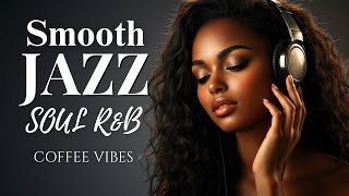 ☕ All Day Coffee Jazz Smooth Relaxing Café Music to Start the Day