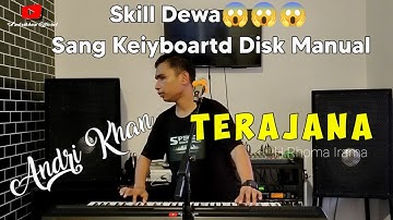 SKILL DEWA SANG KEIYBOARD DISK #ANDRIKHAN ( TERAJANA ) H.RHOMA IRAMA | DANGDUT COVER |