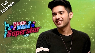 Armaan Malik | Full Episode | Yaar Mera Superstar Season 2