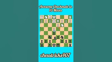 Awesome Checkmate in 10 moves! #chess #chessstrategy #chesstricks407