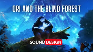 Ori and The Blind Forest (SOUND DESIGN by Andrew Dovgalo)