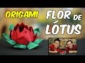 Como fazer flor de lótus de ORIGAMI ft. TADASHI MORI  🔵Manual do Mundo