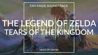 The Legend of Zelda: Tears of the Kingdom ~ Main Theme (Unofficial Soundtrack)