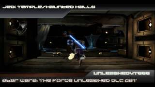 SW: The Force Unleashed DLC Custom Soundtrack - Jedi Temple/Haunted Halls