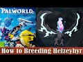 Palworld how to breeding helzeyhyr in ranch