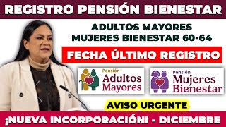Registro Pensión Adultos Mayores Y Mujeres 60-64 Años Diciembre 2025 Última Oportunidad