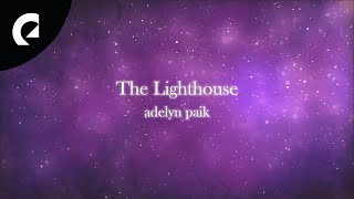 Adelyn Paik - The Lighthouse (Official Lyric Video) Resimi