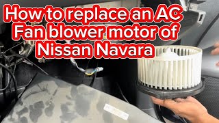How to replace #AC #blowermotor of #nissannavara