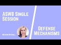 ASWB: Defense Mechanisms - ASWB Study Prep (LMSW/LSW/LCSW Exams)
