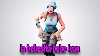 LA BEBESITA BEBE LEAN  ?