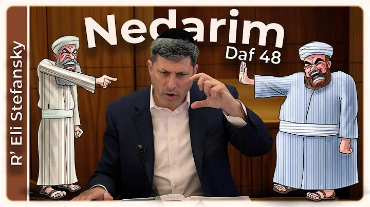 Daf Yomi Nedarim Daf 48 by R Eli Stefansky