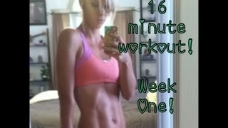 16 Minute Workout! Week One!