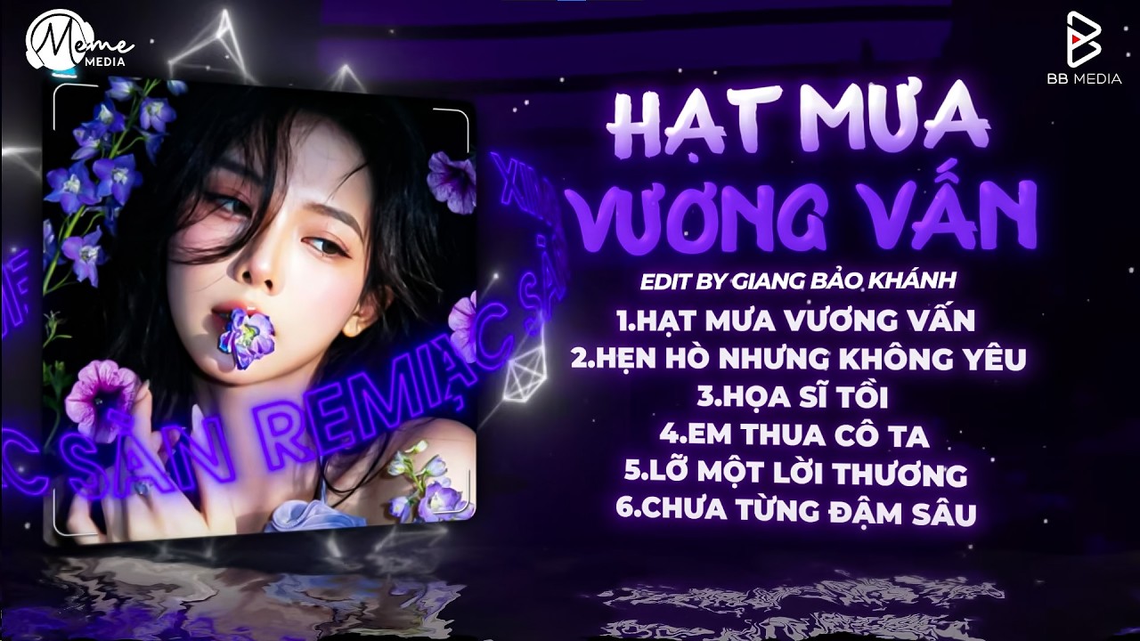 Hạt Mưa Vương Vấn Remix (Bản Hot TikTok) - Hòa Cùng Yêu Dấu Nỗi Buồn Anh Đang Chôn Sâu Remix TikTok