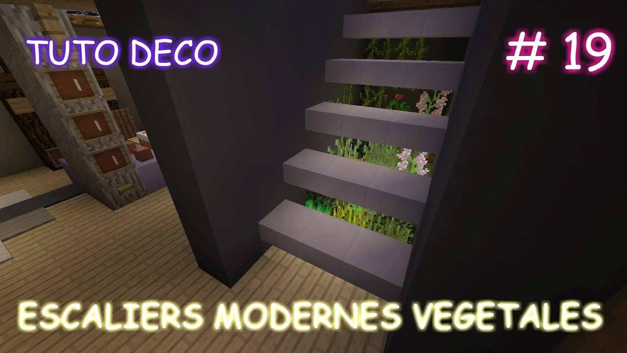 [MINECRAFT TUTO DECO] ESCALIERS MODERNES VÉGÉTALES | EP 19 !!! - YouTube