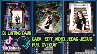 Tutorial JEDAG JEDUG Alight Motion DJ Linting Daun Mirip Master Alight Motion Takarajay