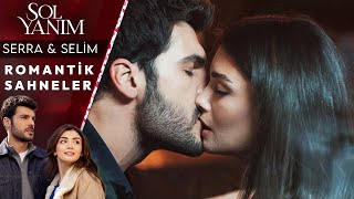 Serra&Selim 7. Bölüm 🔥 Yüksek Romantizm İçerir