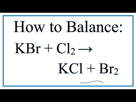 Video How to Balance KBr Cl2 = KCl Br2 (Potassium bromide... - youtube