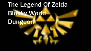 Legend Of Zelda Blocky World Dungeon Theme