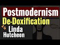 Dedoxification: Linda Hutcheon| Postmodernism| Politics of Postmodernism| Literary Theory