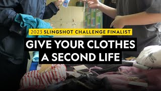 2023 Slingshot Challenge Finalist  |  Give Your Clothes A Second Life