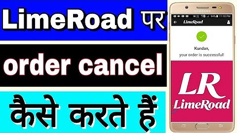 LimeRoad पर order cancel कैसे करते हैं || LimeRoad app par order cancel kaise kare, limeroad app