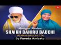 Marsiyyar Maulana Sheikh Dahiru Usman Bauchi RTA Daga Fareeda Ambato