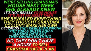 My Parents Secretly Sold Grandma’s House — Then She Revealed What They Never Saw Coming
