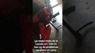 Loncin cr1. 150 CC una joya de moto