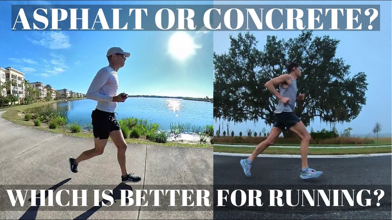 ASPHALT OR CONCRETE? WHICH IS BETTER FOR RUNNING? 