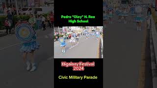 Pedro Oloy N Roa High School Higalaay Festival 2024 Civic Military Parade 2024