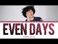 O3ohn (오존) - Even days (어떤 날도, 어떤 말도) [Lyrics/Han/Rom/Eng]