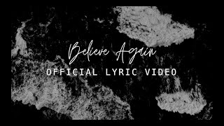 Believe Again (Official Lyric Video) - Sunrise Worship | BELIEVE AGAIN