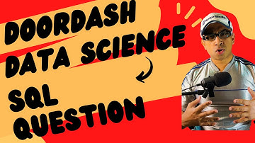 DoorDash Interview SQL | Data Science Interview Questions | Machine Learning
