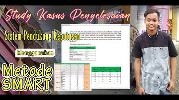 SISTEM PENDUKUNG KEPUTUSAN STUDI KASUS PENYELESAIAN EXCEL MENGGUNAKAN METODE SMART | JUNI YANTO