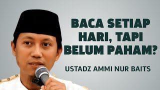 We've Been Misunderstanding! This Is the Hidden Meaning of Surah Al-Fatihah - Ustadz Ammi Nur Baits