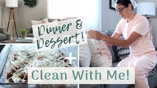 COOK AND CLEAN WITH ME! | DINNER \& DESSERT IDEA | LYNETTE YODER