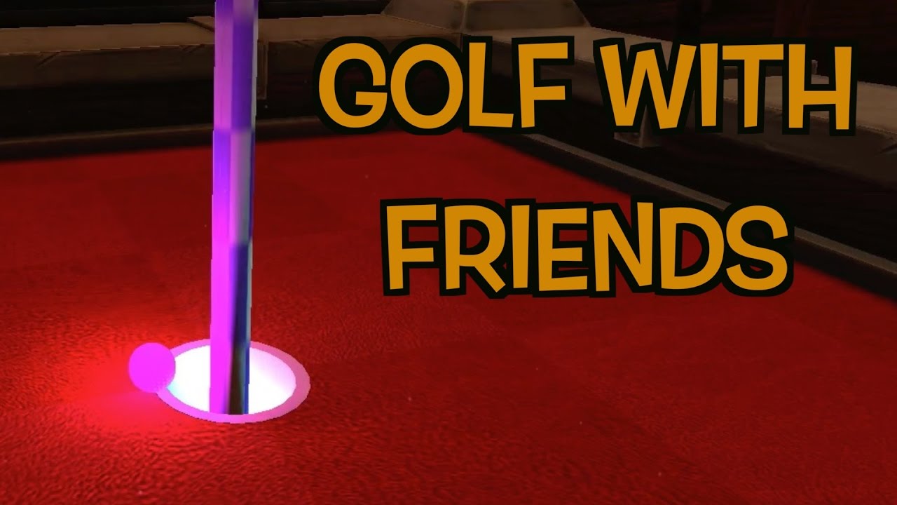 HOW IS THIS NOT IN?!? Golf With Friends With The Fruitloops!