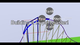Building a Hypercoaster in Ultimate Coaster 2!