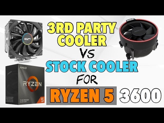 AMD Ryzen 5 3600 Stock Cooler vs After Market Cooler Test - Should