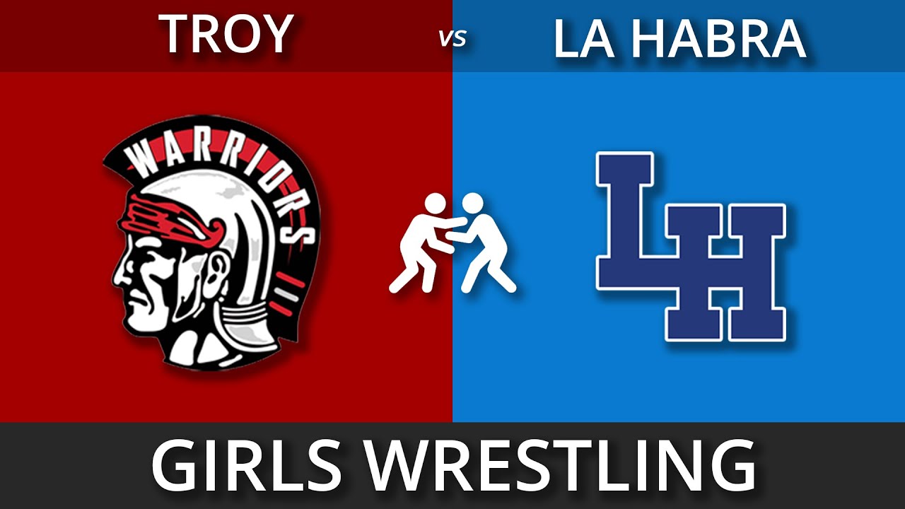 Troy High School Girls Wrestling v La Habra