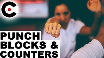 9 Punch Blocks & Counter-Strikes | Effective Martial Arts