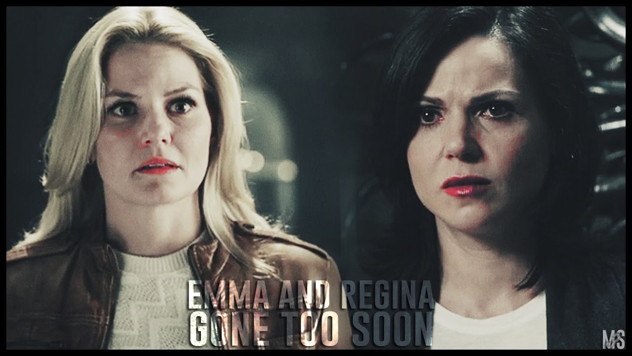 Emma & Regina l Gone too soon YouTube