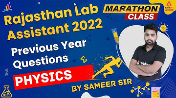 Lab Assistant 2022 Marathon Class | Lab Assistant Physics Previous Year Questions | By Sameer Sir